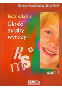 Teatr szkolny Głoski sylaby wyrazy