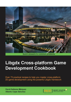 Libgdx Cross-platform Development Cookbook
