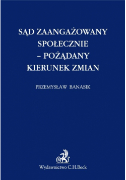 Sąd zaangażowany społecznie - pożądany kierunek zmian