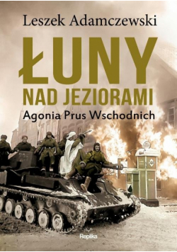 Adamczewski Leszek - Łuny nad jeziorami