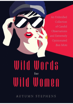 Wild Words for Wild Women
