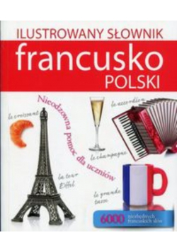 Ilustrowany słownik francusko  polski