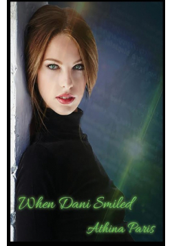 When Dani Smiled