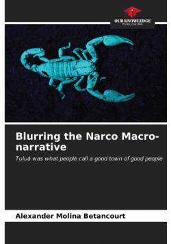 Blurring the Narco Macro-narrative