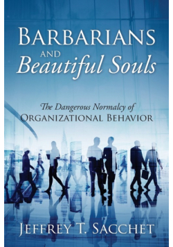 Barbarians and Beautiful Souls