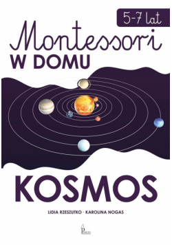 Kosmos. Montessori w domu