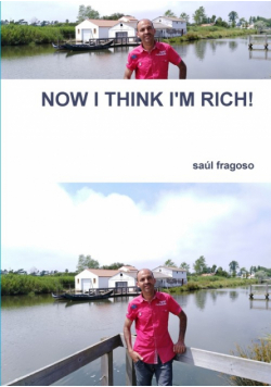 Now I Think I'm Rich!