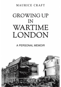 Growing Up in Wartime London