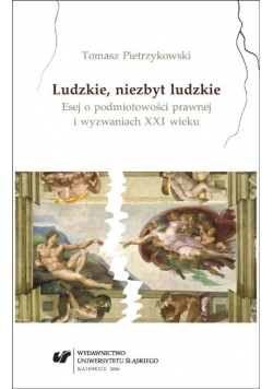 Ludzkie, niezbyt ludzkie.