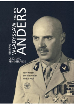 General Władysław Anders 1892-1970