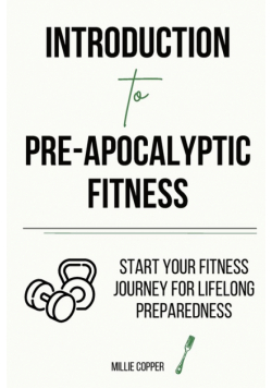 Introduction to Pre-Apocalyptic Fitness