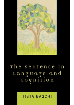 The Sentence in Language and Cognition