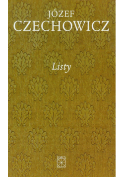 Józef Czechowicz - Pisma zebrane t.8 Listy