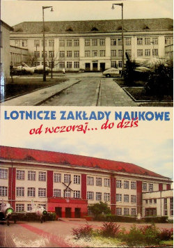 Lotnicze zakłady naukowe od wczoraj do dziś