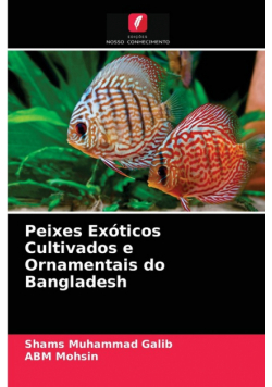 Peixes Exóticos Cultivados e Ornamentais do Bangladesh
