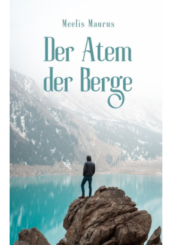 Der Atem der Berge