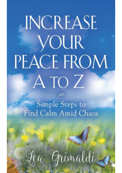 Increase Your Peace from A to Z