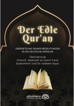 Der Edle Qur'an - Übersetzung Seiner Bedeutungen In Die Deutsche Sprache