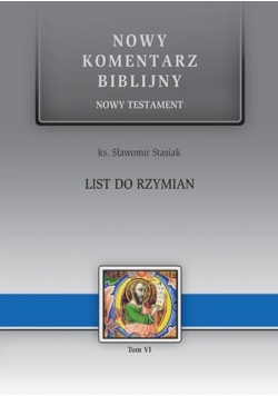 Nowy Komentarz Biblijny Nowy Testament List do Rzymian Tom VI