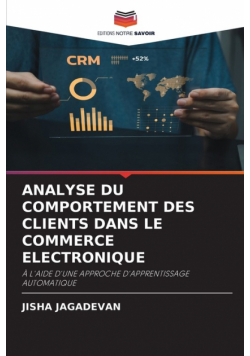 Analyse Du Comportement Des Clients Dans Le Commerce Electronique