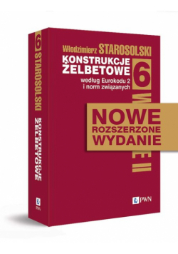 Konstrukcje żelbetowe według Eurokodu 2 i norm związanych. Tom 6