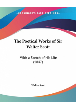 The Poetical Works of Sir Walter Scott