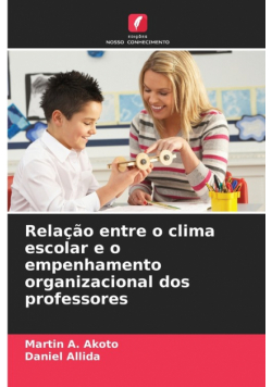 Relação entre o clima escolar e o empenhamento organizacional dos professores