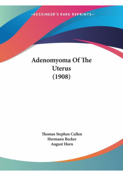 Adenomyoma Of The Uterus (1908)