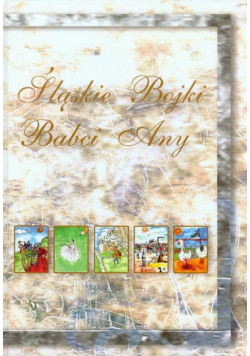 Śląskie bojki babci Any