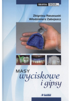 Masy wyciskowe i gipsy