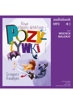 Nowe kłopoty detektywa Pozytywki