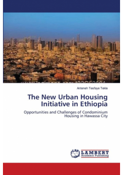 The New Urban Housing Initiative in Ethiopia