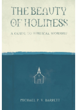 The Beauty of Holiness