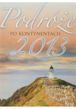 Kalendarz 2013 RW 13 Podróże po kontynentach