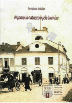 Wyznania ratuszowych duchów