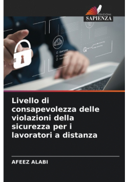 Livello di consapevolezza delle violazioni della sicurezza per i lavoratori a distanza