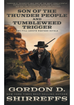 Son of the Thunder People and Tumbleweed Trigger