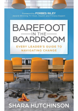 Barefoot in the Boardroom