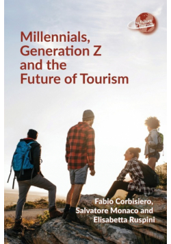 Millennials, Generation Z and the Future of Tourism