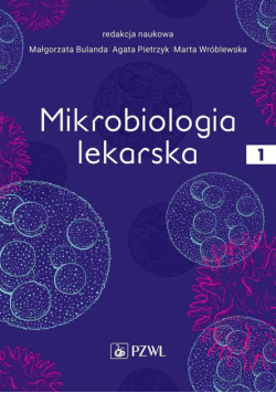 Mikrobiologia lekarska T.1