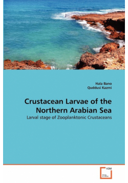Crustacean Larvae of the Northern Arabian Sea