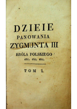 Dzieje panowania Zygmunta III Tom I 1819 r.