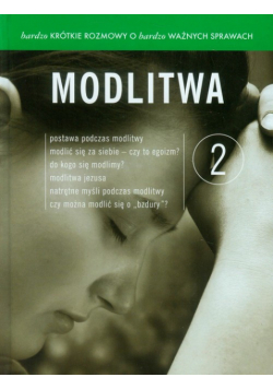 Chodakowski Franciszek - Bardzo krótkie rozmowy o bardzo ważnych sprawach 2 Modlitwa + DVD