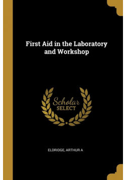 First Aid in the Laboratory and Workshop