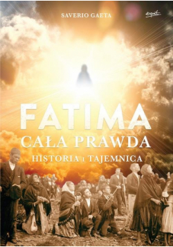 Fatima Cała prawda