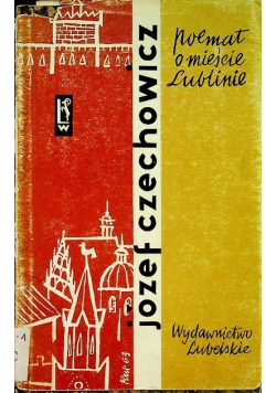 Poemat o mieście Lublinie