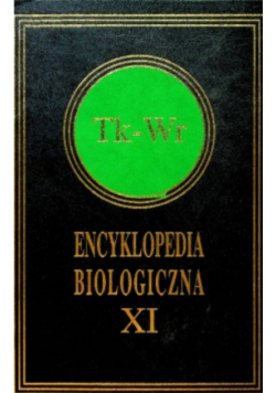Encyklopedia Biologiczna XI