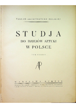 Studja do dziejów sztuki w Polsce Tom III 1930 r.