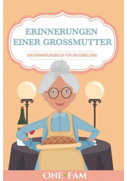 Erinnerungen Einer Grossmutter