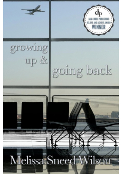 Growing Up and Going Back